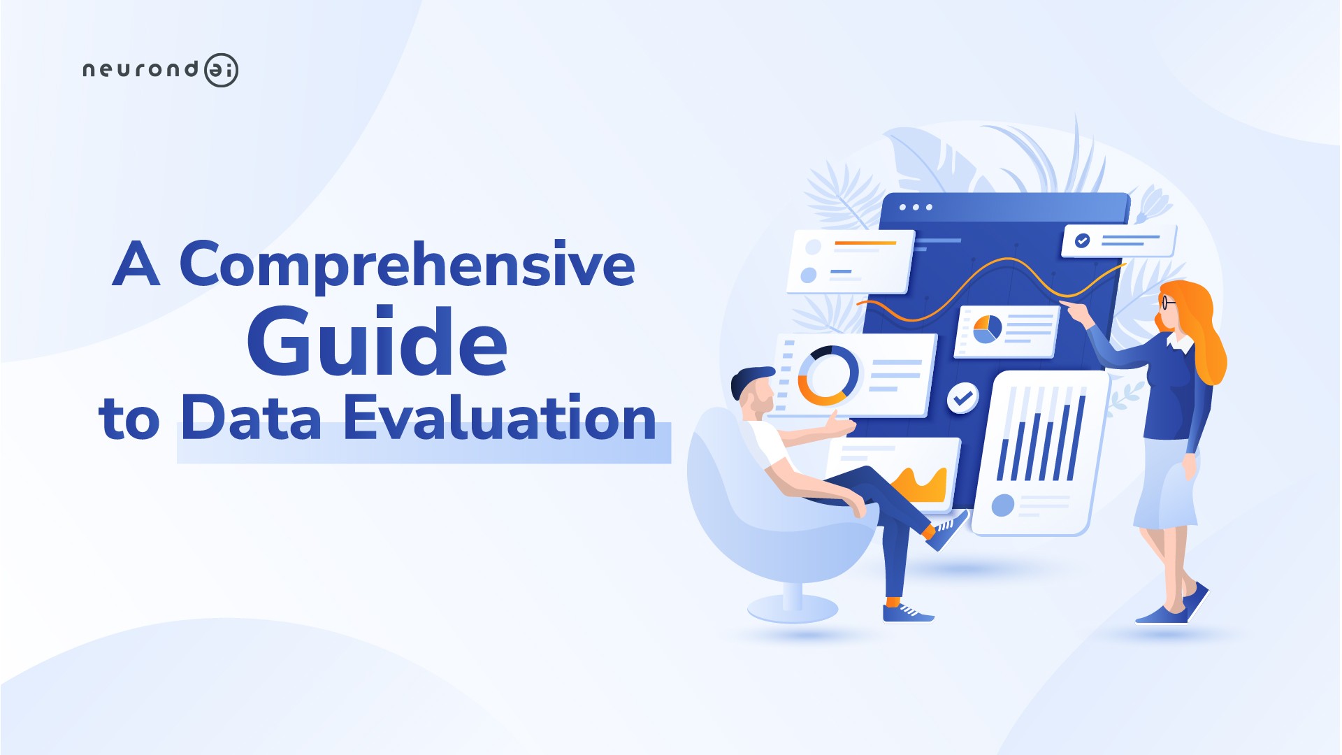 A Comprehensive Guide to Data Evaluation 