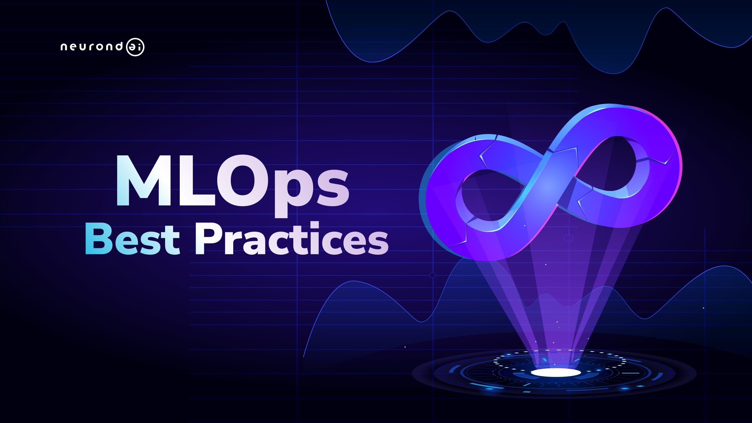 9 MLOps Best Practices and How to Apply Them